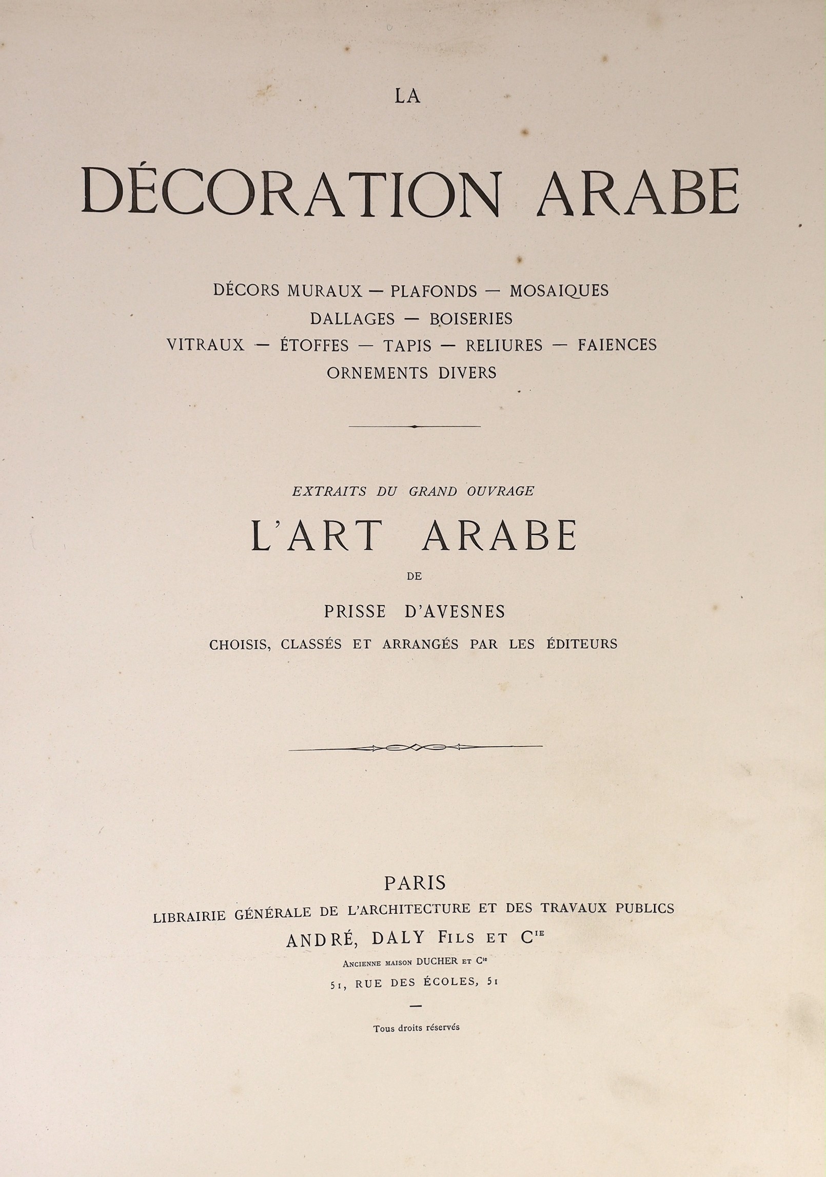 Prisse D’Avennes, Achille Constant T. Emile - La Decoration Arabe, folio, original cloth, with 110 plates on 98 sheets , mostly in colour, some heightened in gold or silver, Paris, [1885]